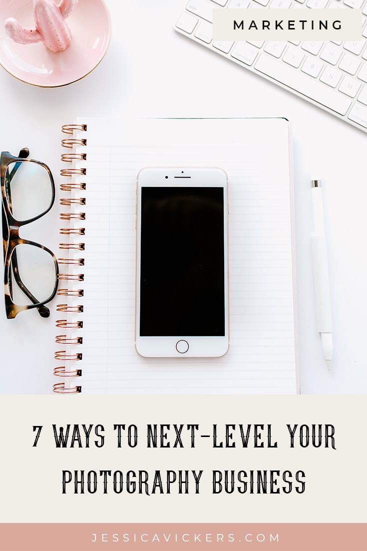 Are you stuck in a rut? Click here for 7 ways you can next-level your photography business: right where you are, with what you currently have!