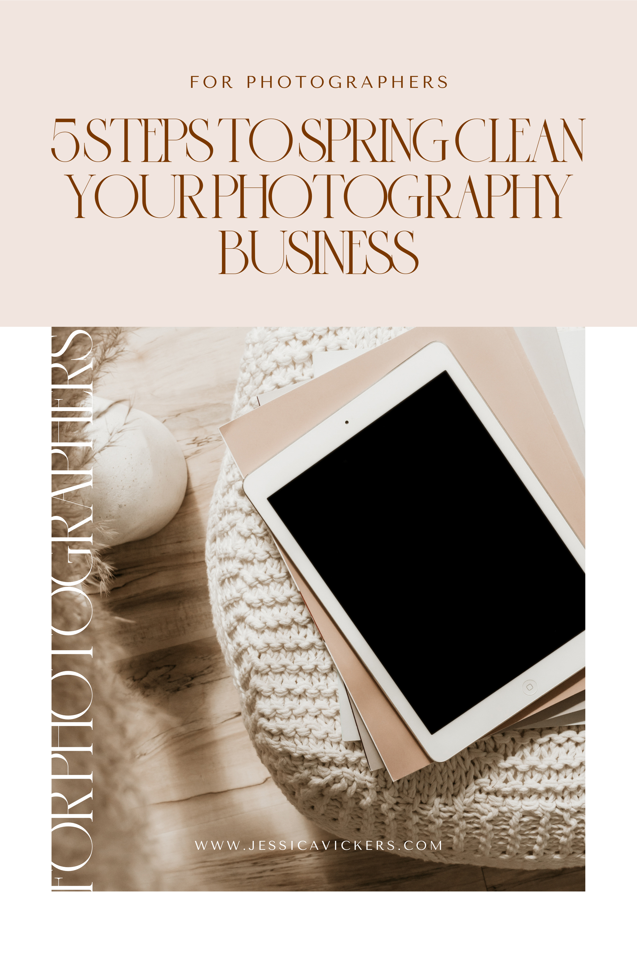 5 Steps to Spring Clean Your Photography Business